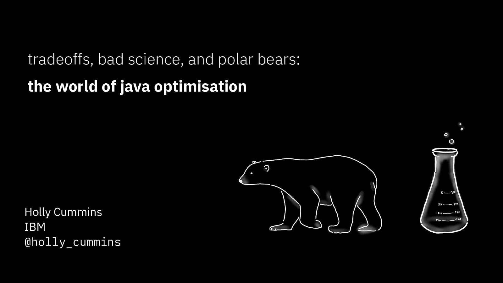 Tradeoffs, Bad Science, and Polar Bears - The World of Java Optimisation