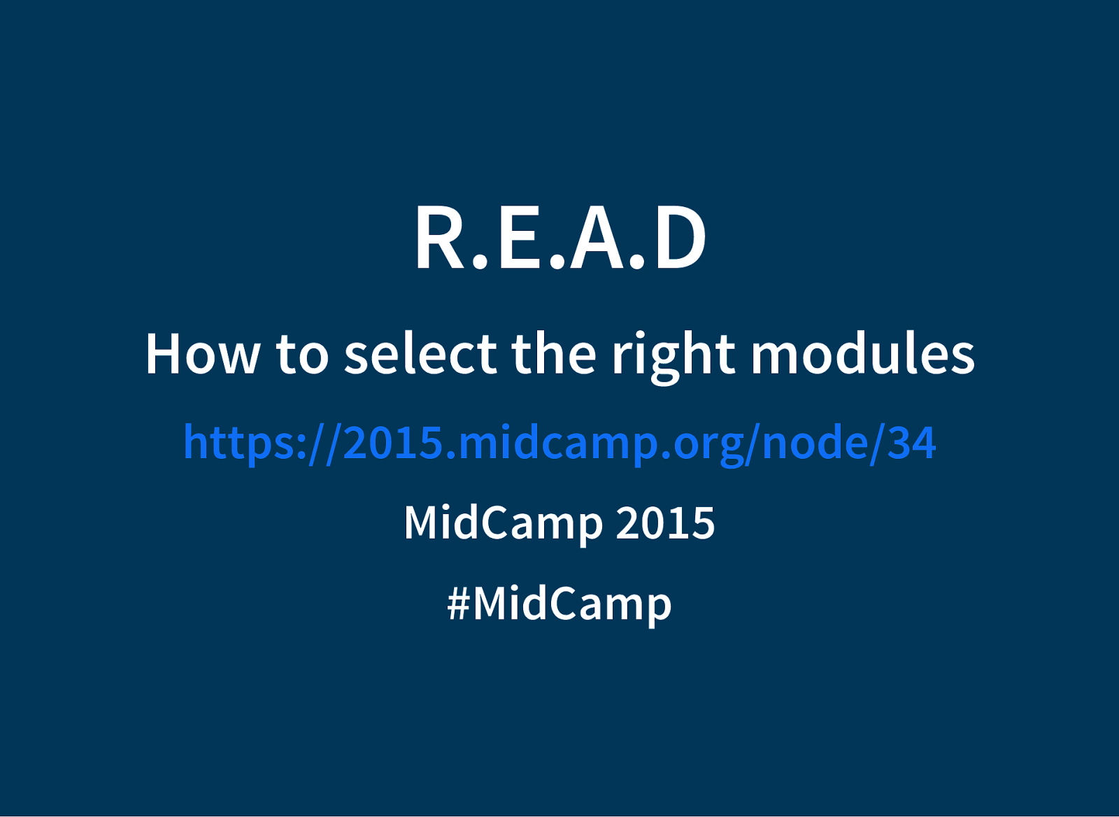 R.E.A.D: Four steps for selecting the right modules