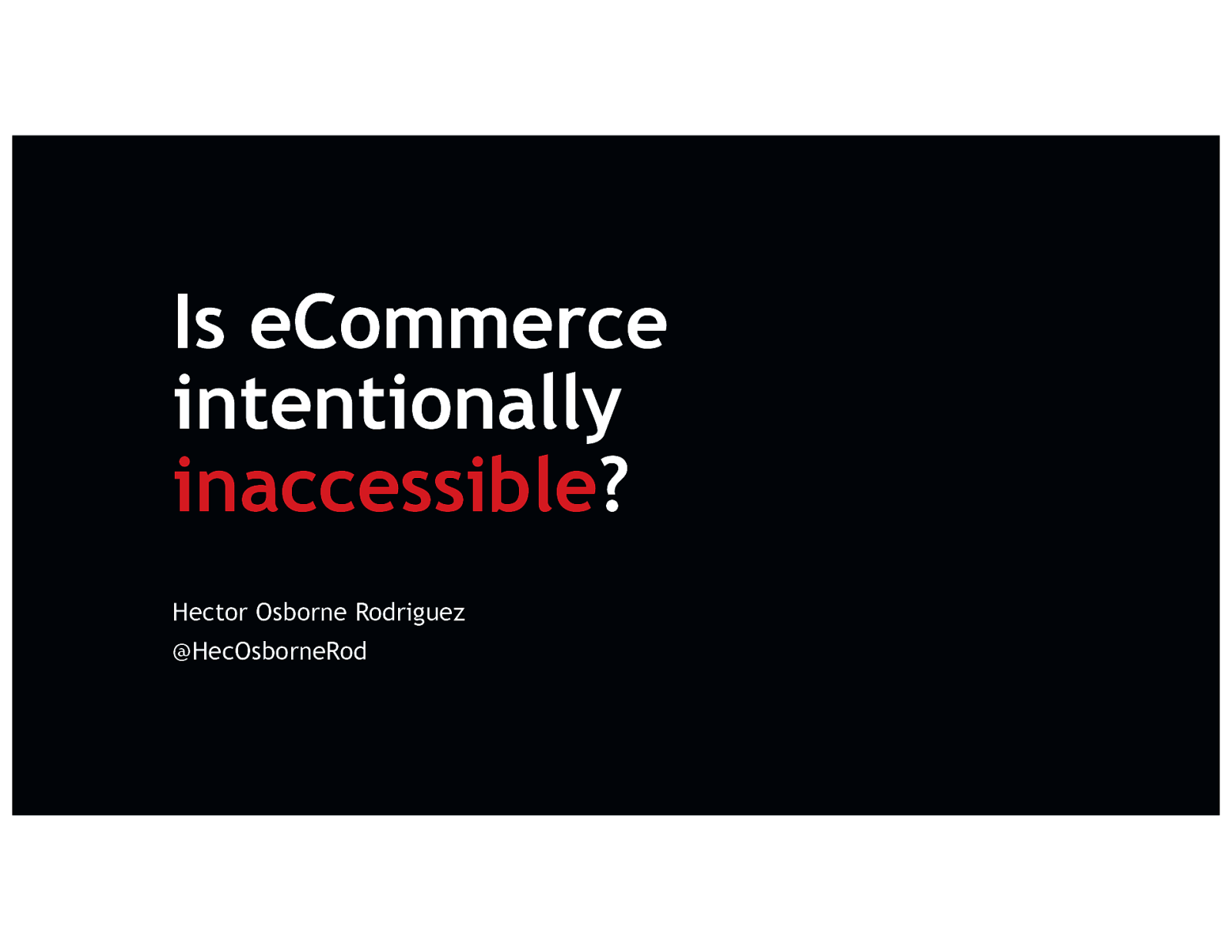 Is eCommerce intentionally inaccessible?