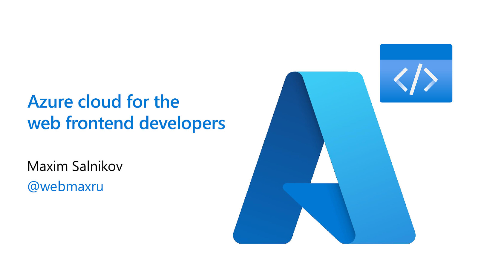 Azure cloud for the web frontend developers