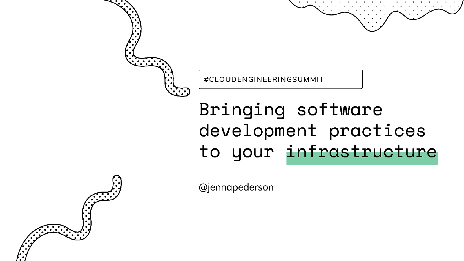 Bringing software development practices to your infrastructure