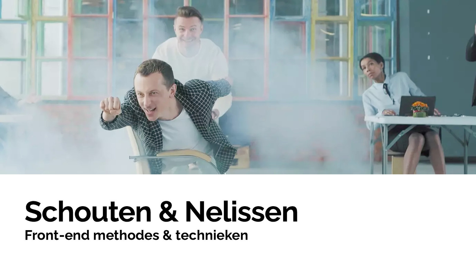 Schouten & Nelissen: Front-end methodes & technieken