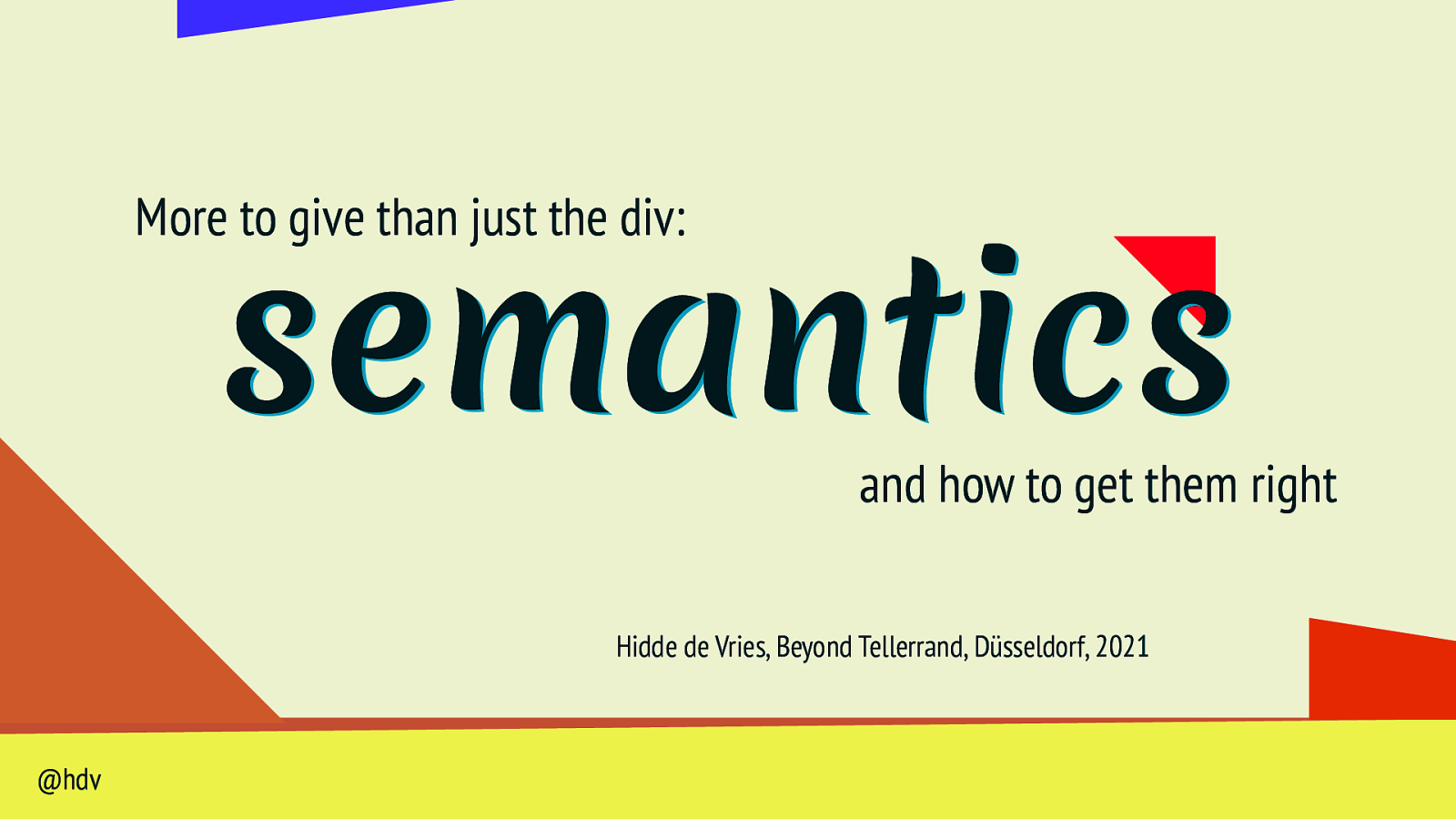More to give than just the div: semantics and how to get them right