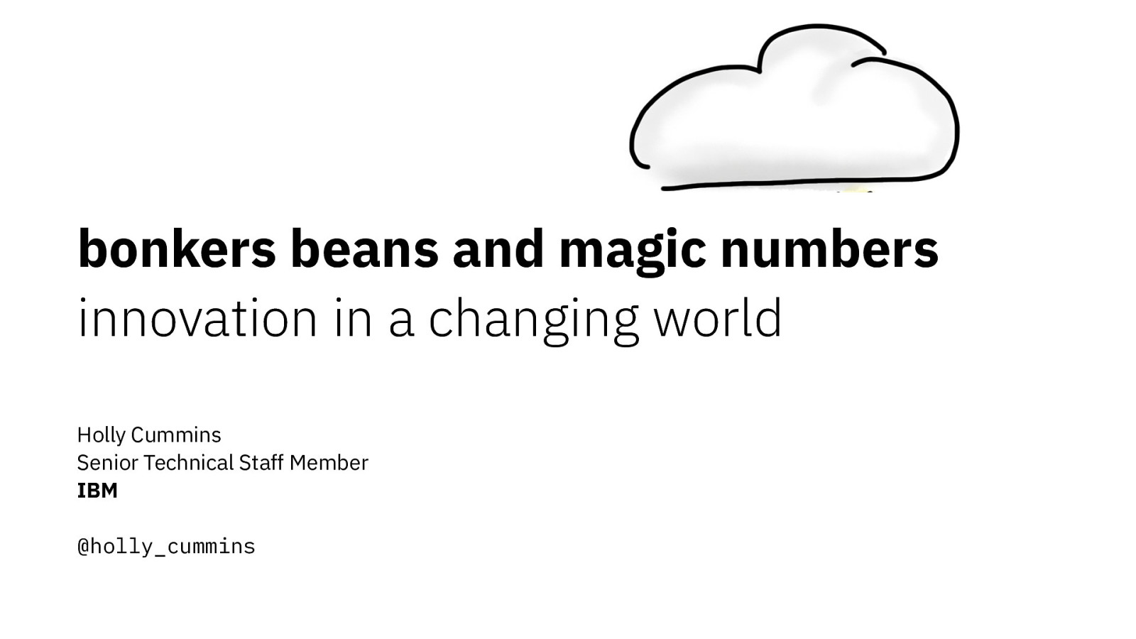 Bonkers Beans and Magic Numbers: Innovation in a Changing World (keynote)
