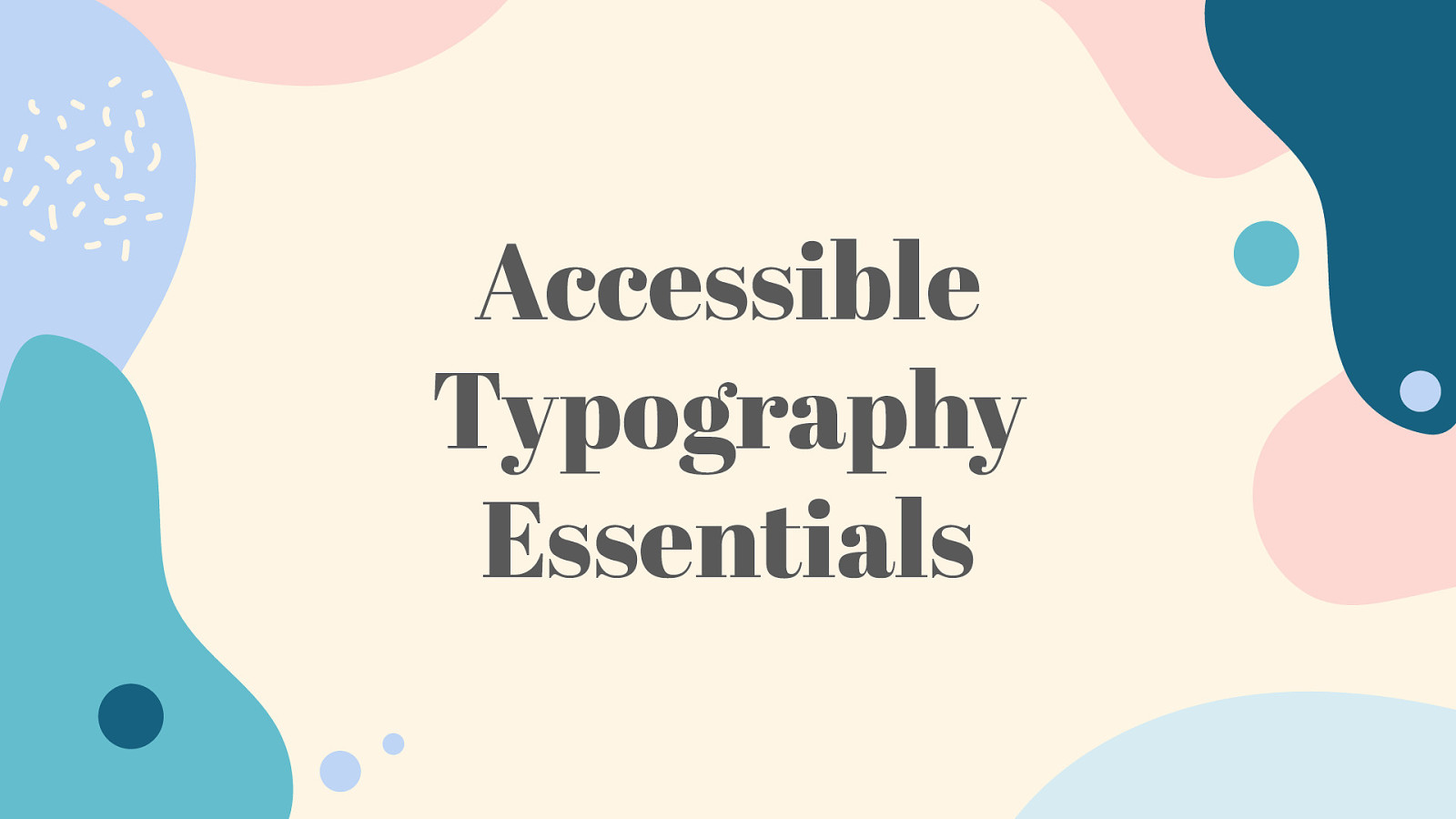 Accessible Typography Essentials by Carie Fisher