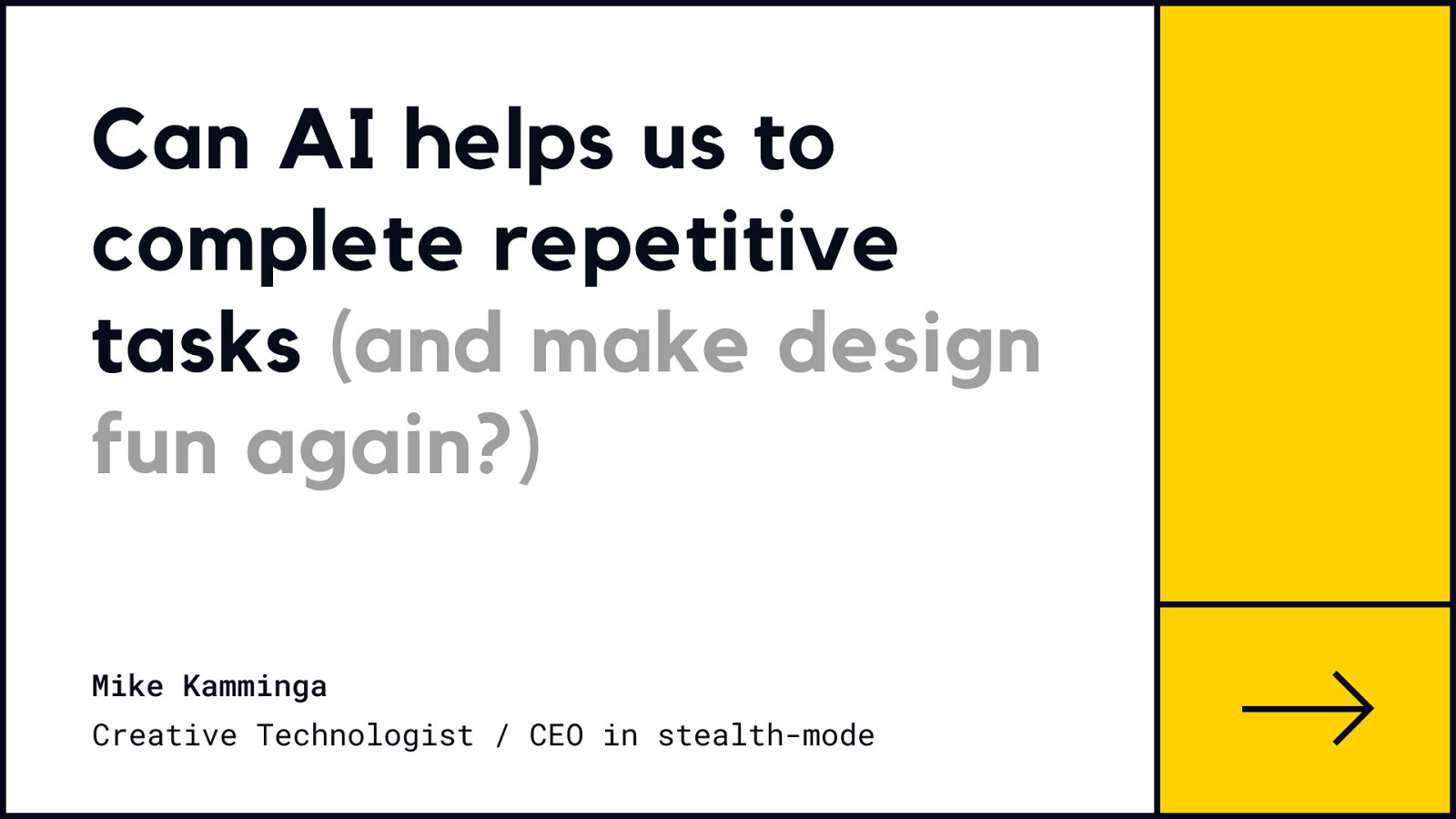 Can AI help us to complete repetitive tasks (and make design fun again?)