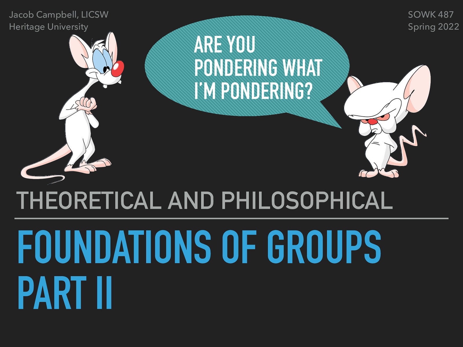 SOWK 487 Week 04 - Foundations for Groups Part II