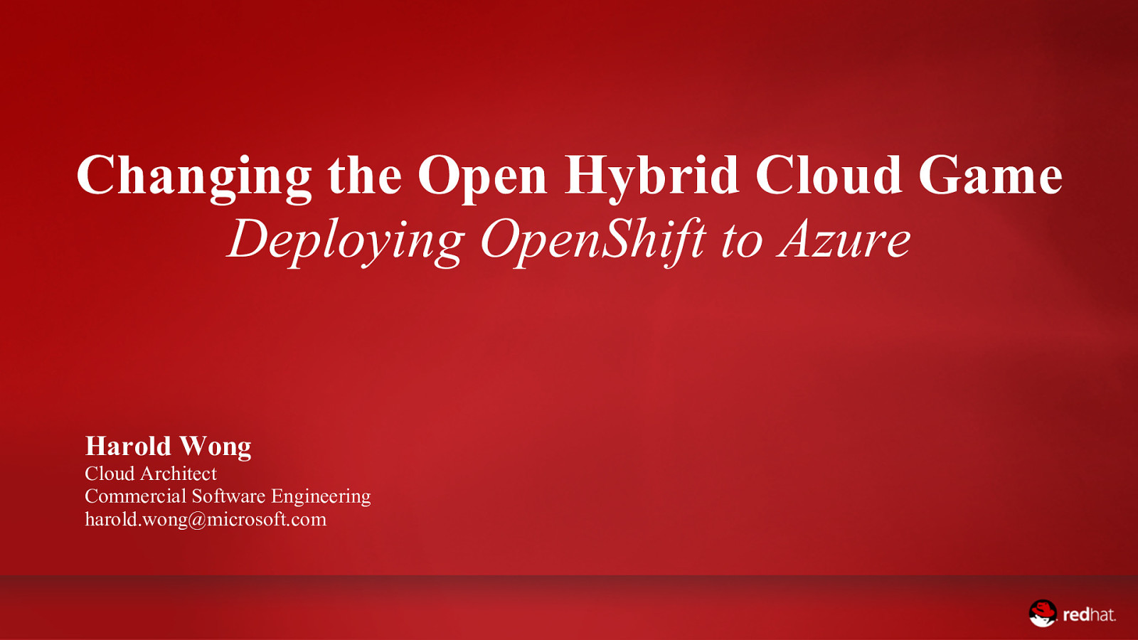 Changing the Open Hybrid Cloud Game: Deploying OpenShift to Azure