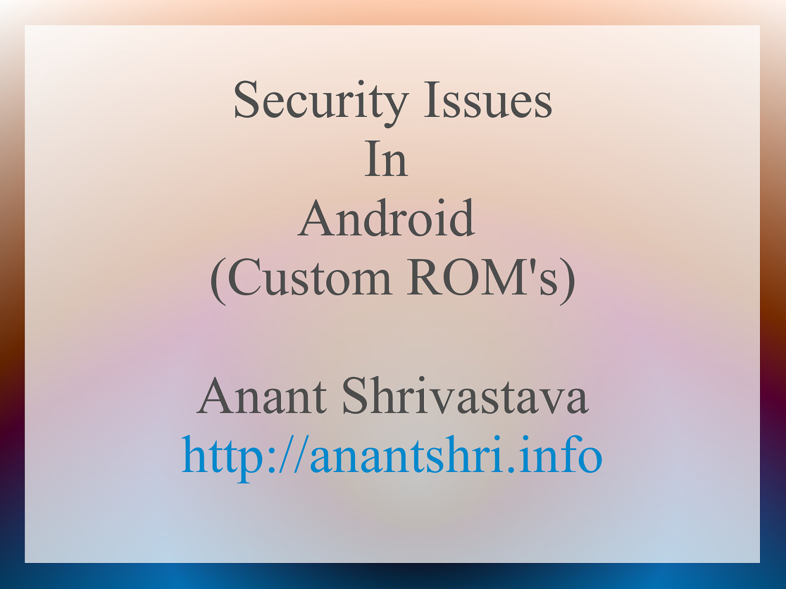Security Issues in Android Custom ROM’s