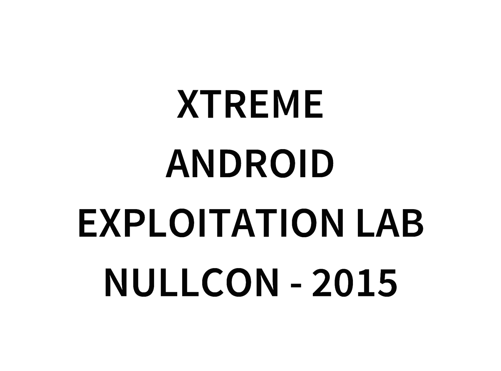 Xtreme Android Exploitation Lab