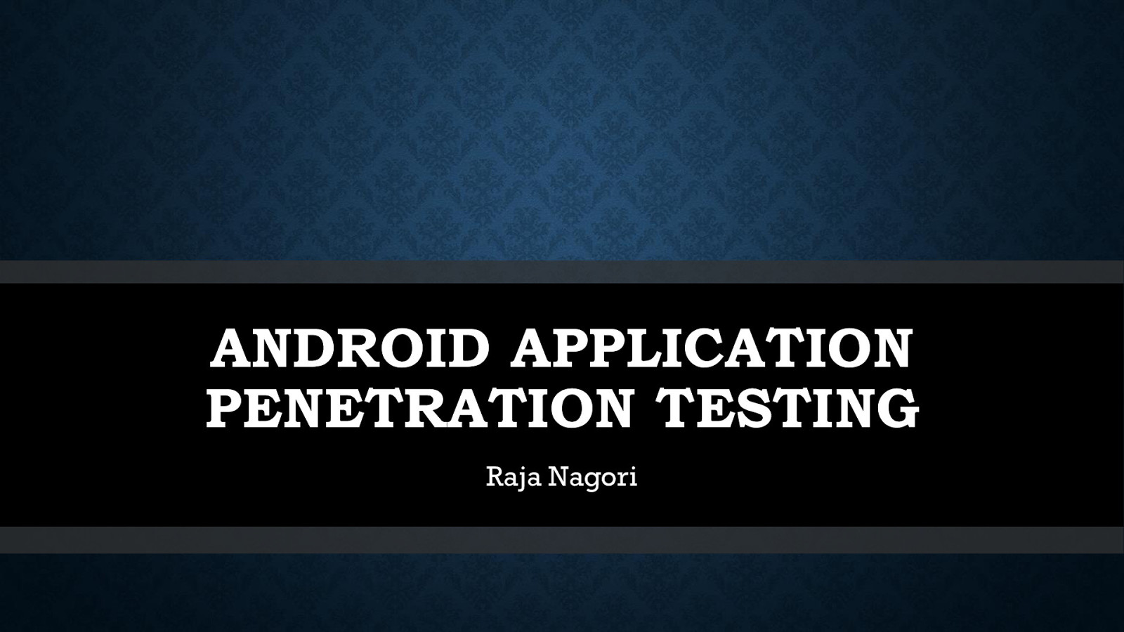 Talk : Android Penetration testing