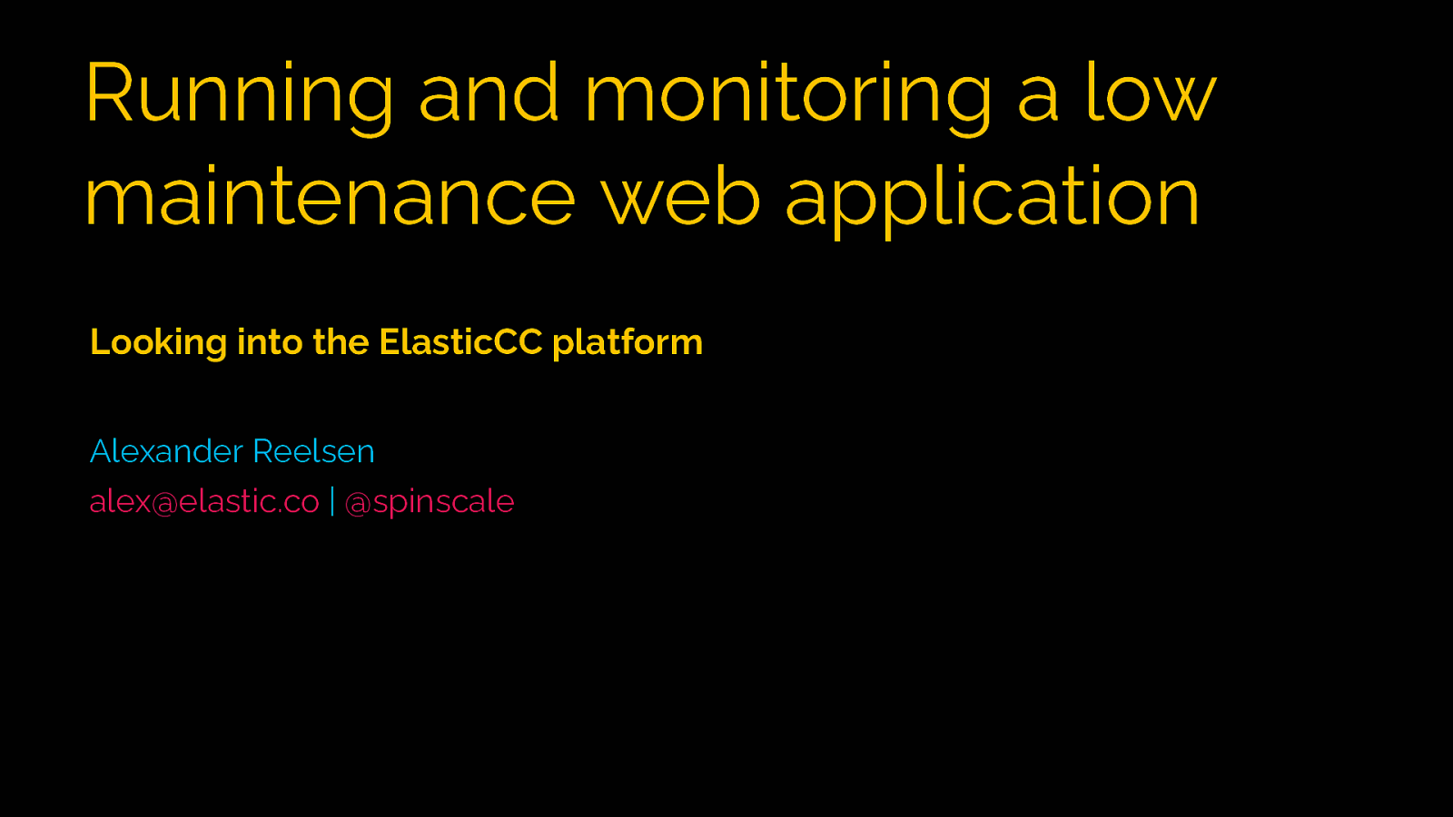 Running and monitoring a low maintenance Java web application