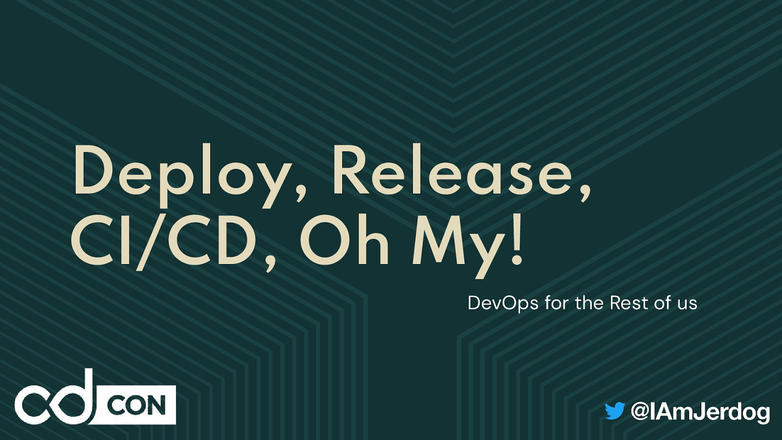 Deploy, Release, CI/CD, oh my! DevOps for the rest of us
