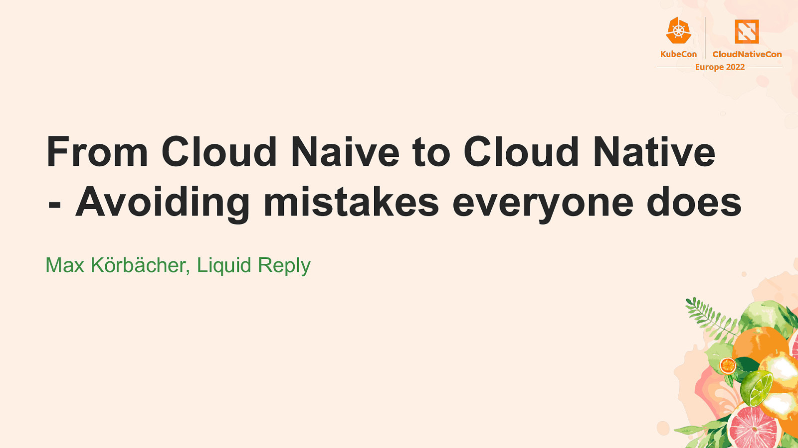 From Cloud Naive to Cloud Native - Avoiding mistakes everyone does