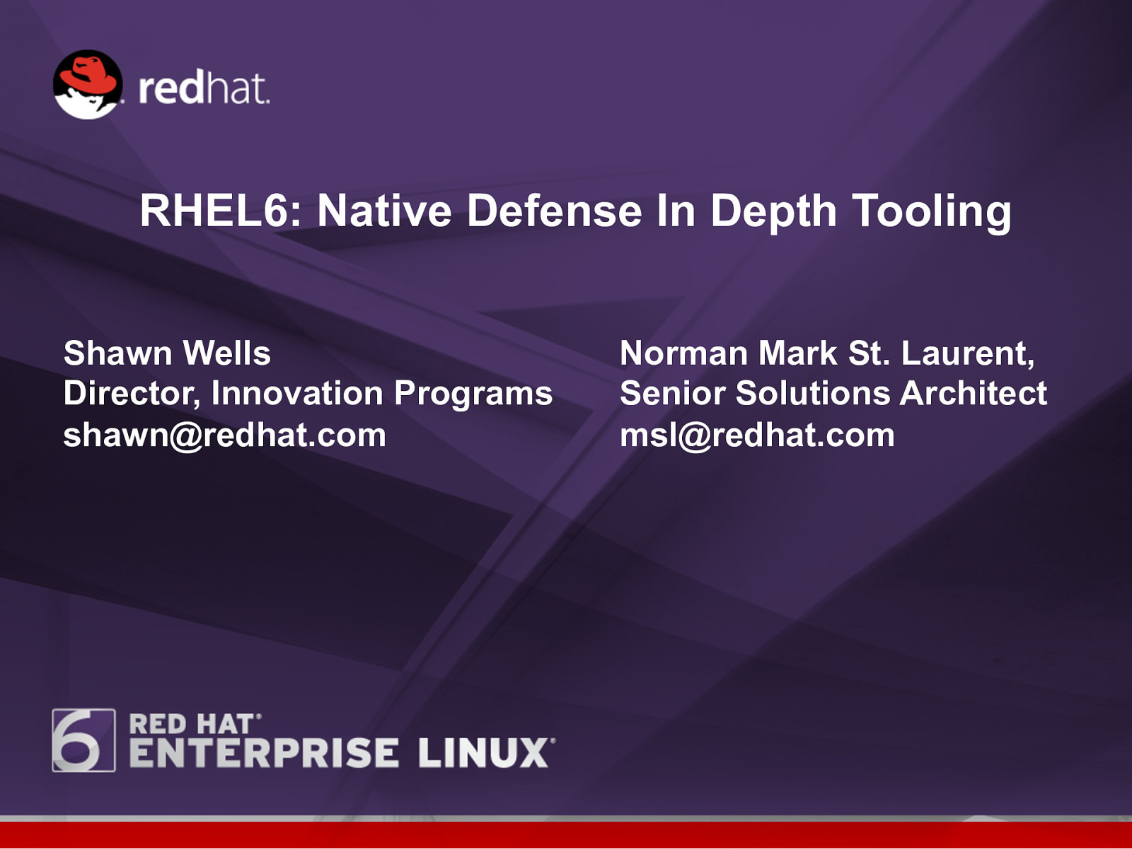 RHEL6: Native Defense in Depth Tooling