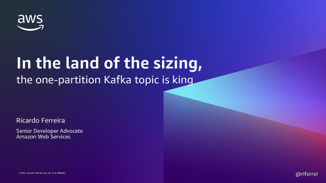 In the land of the sizing, the one-partition Kafka topic is king