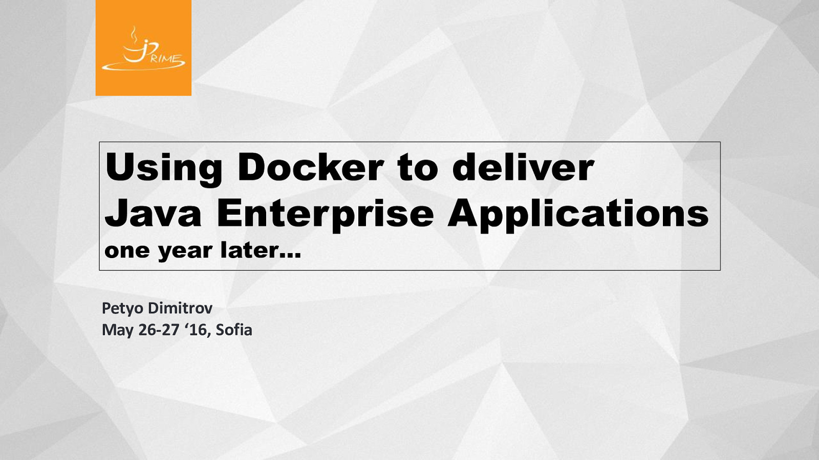 Using Docker to deliver Java Enterprise Applications, one year later…