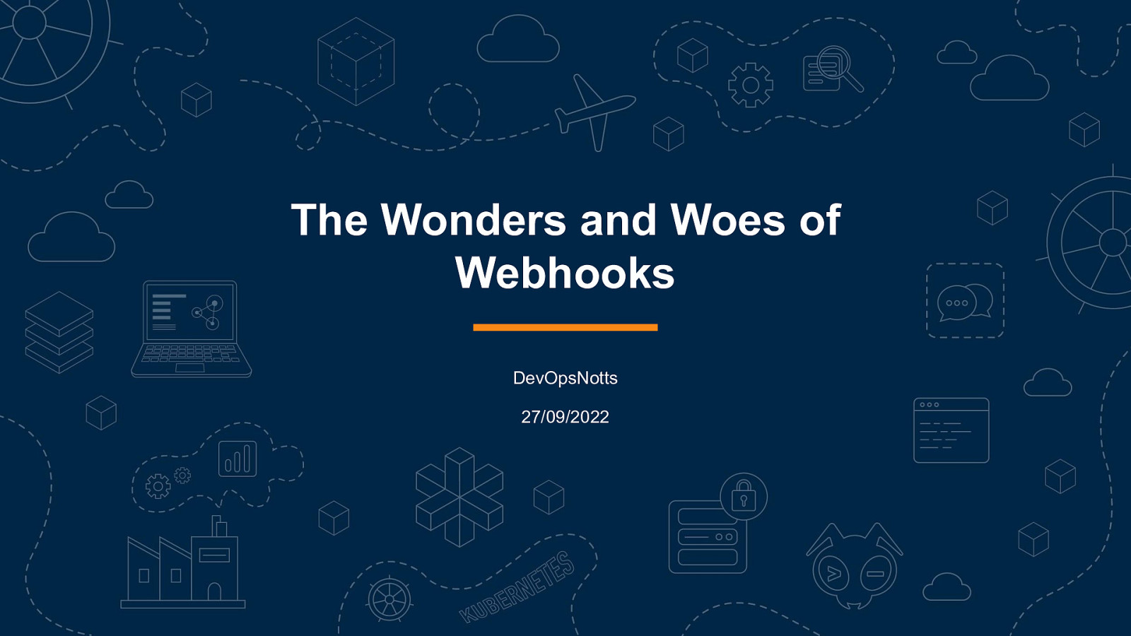The Wonders and Woes of Webhooks (in Kubernetes)