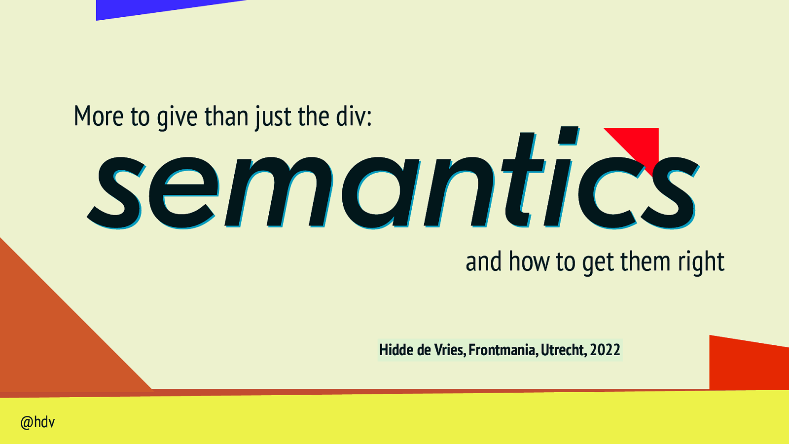 More to give than just the div: semantics and how to get them right
