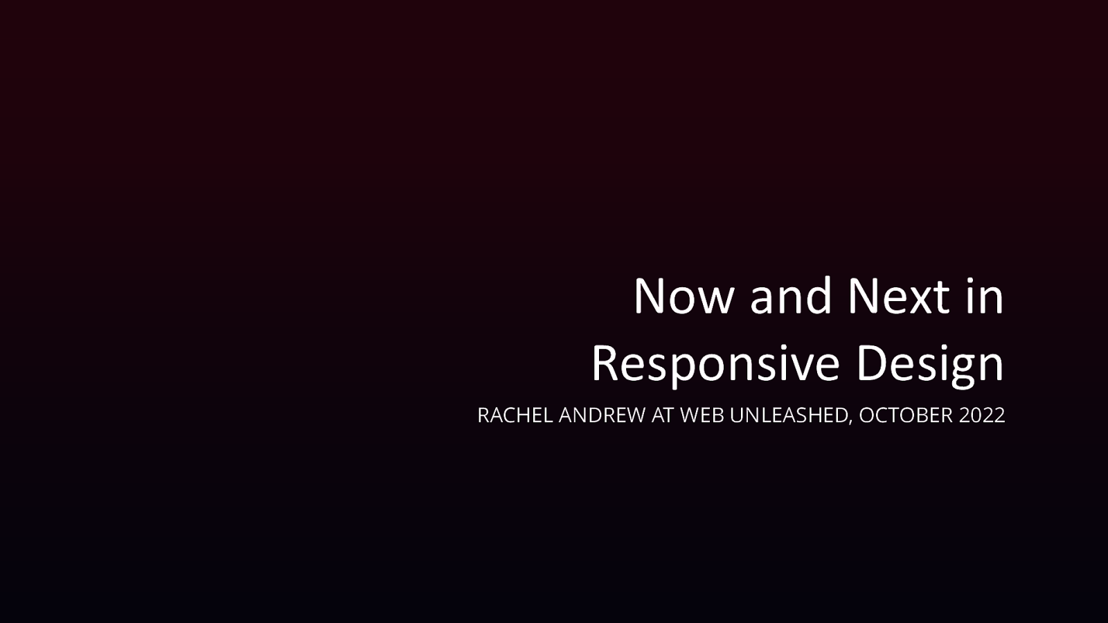 Now and Next in Responsive Design