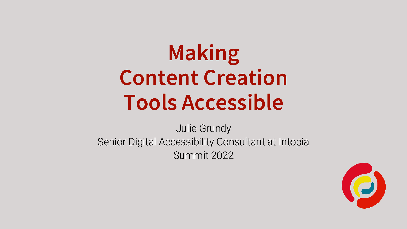 Making Content Creation Tools Accessible by Julie Grundy