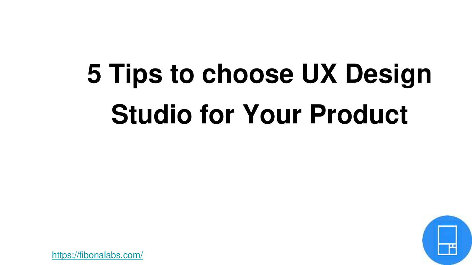 5 Tips to choose UX Design Studio for Your Product