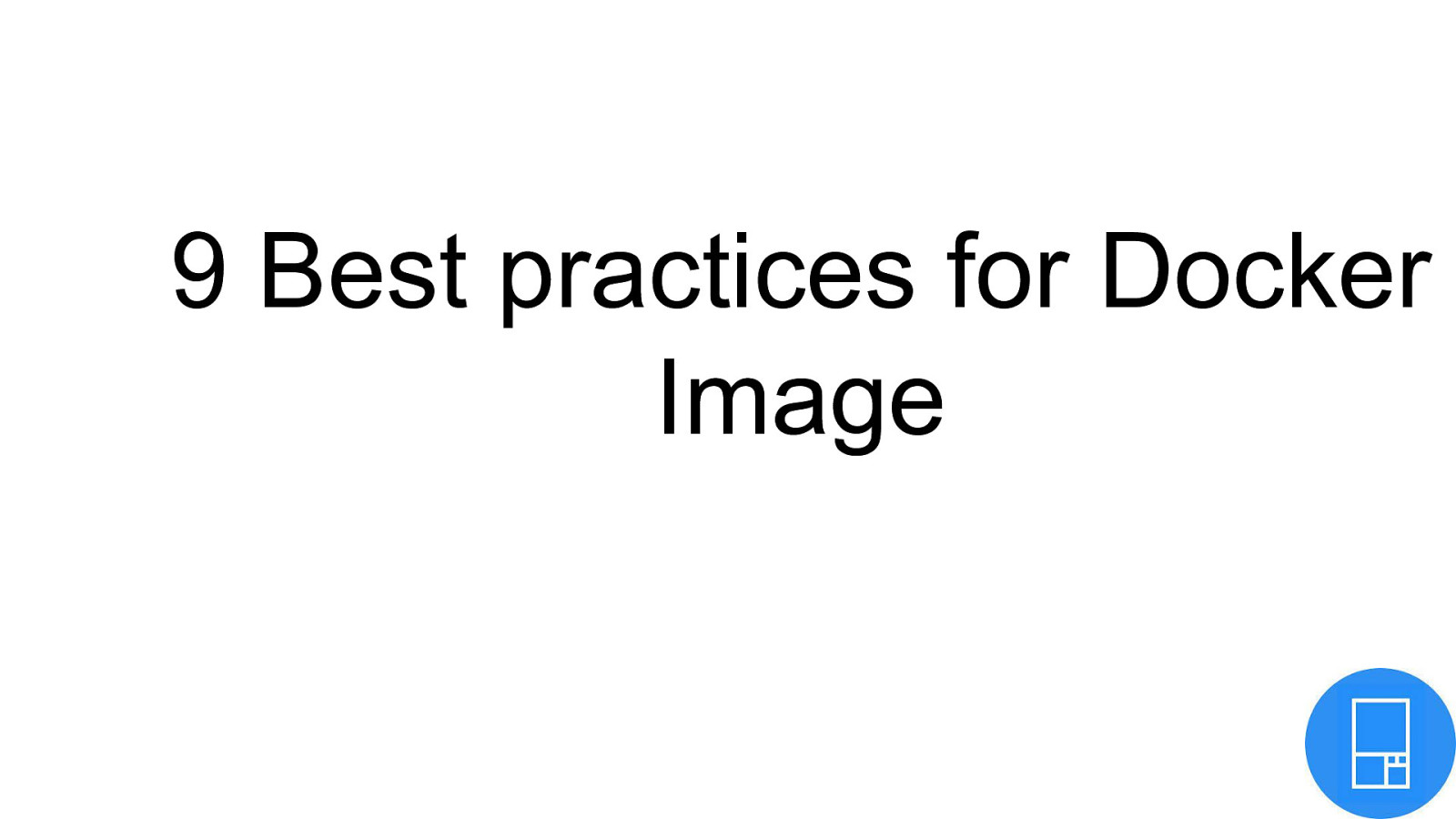 9 Best practices for Docker Image