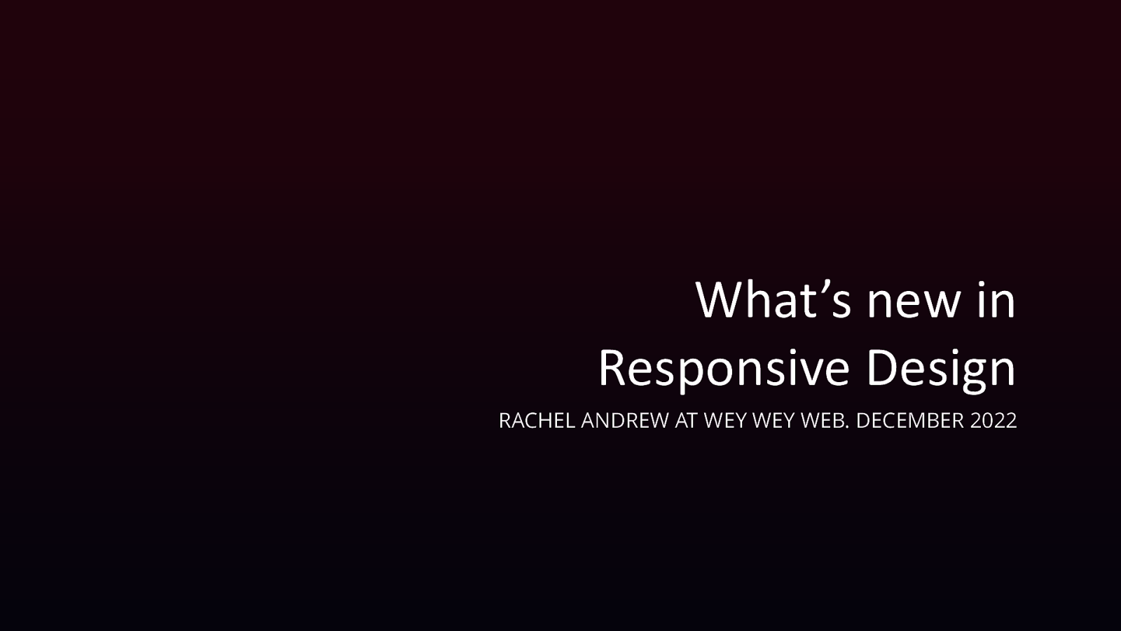 What’s new in Responsive Design