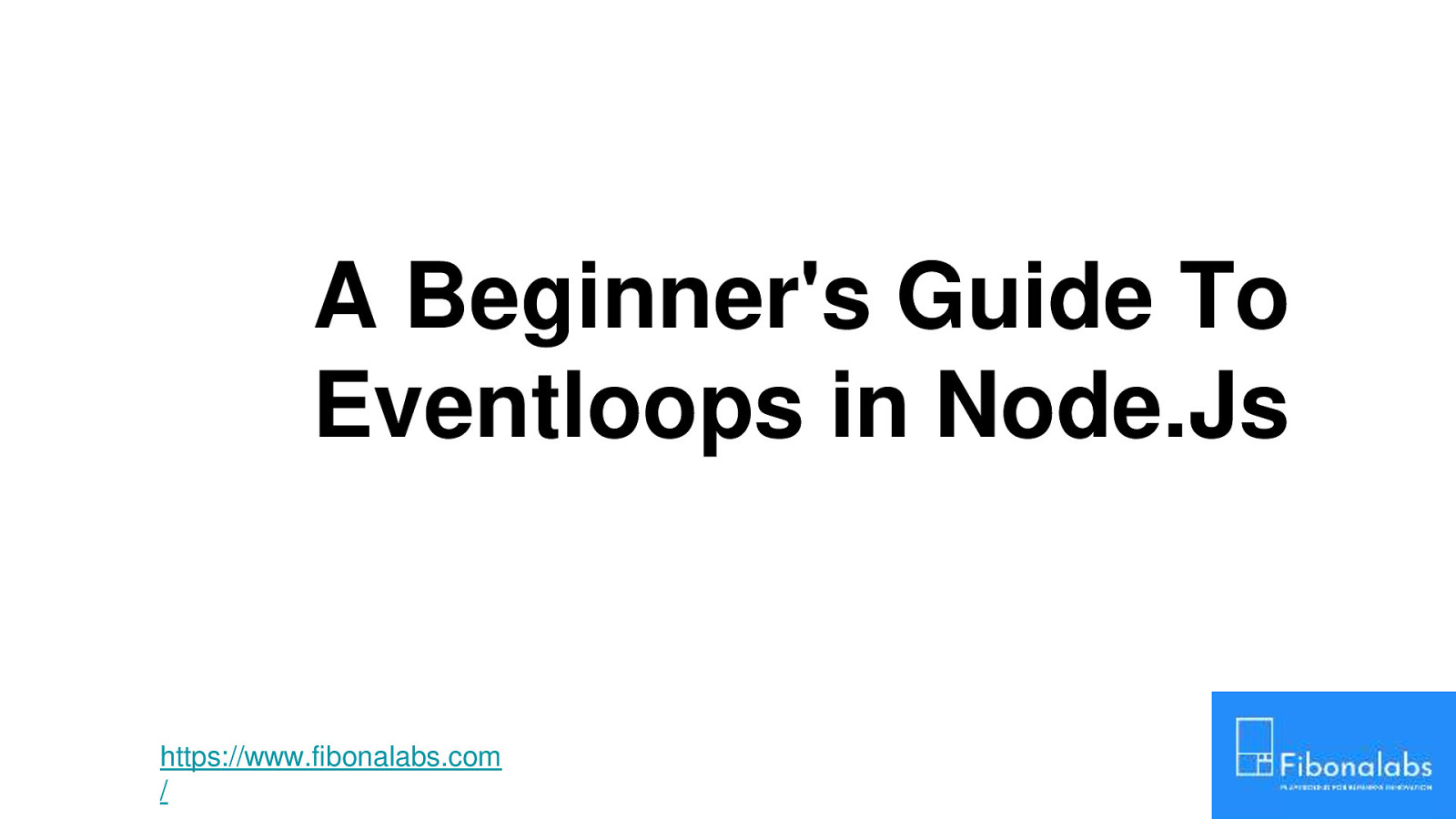 A Beginner’s Guide To Eventloops in Node.Js