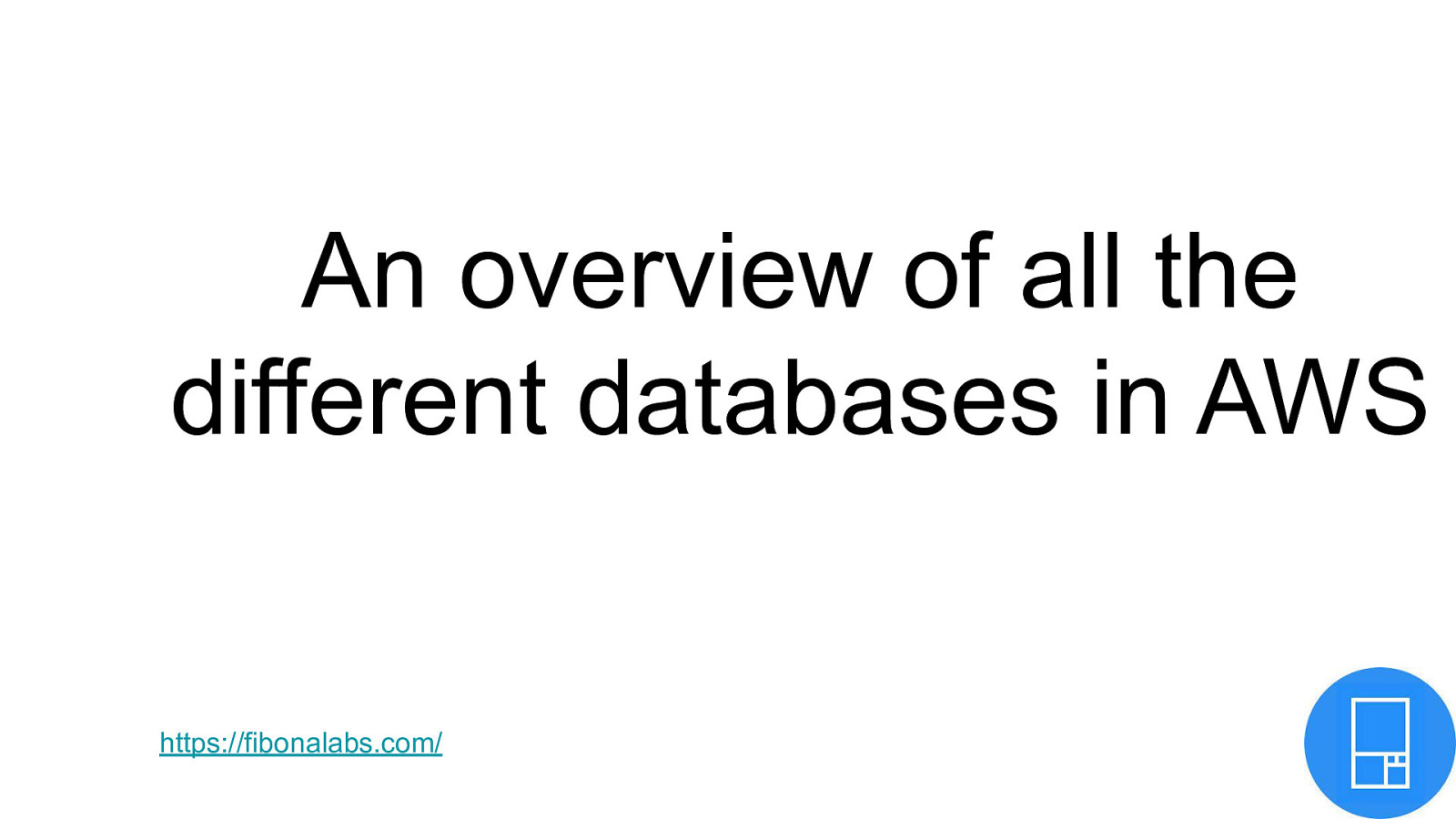 An Overview of All the Different Databases in AWS