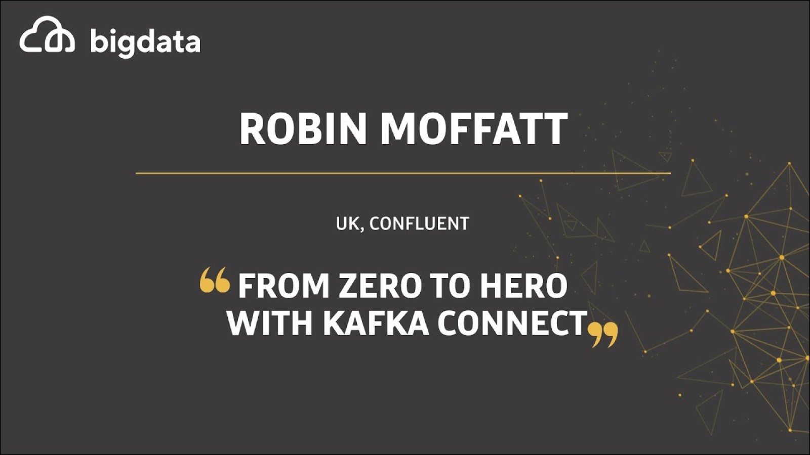 From Zero to Hero with Kafka Connect