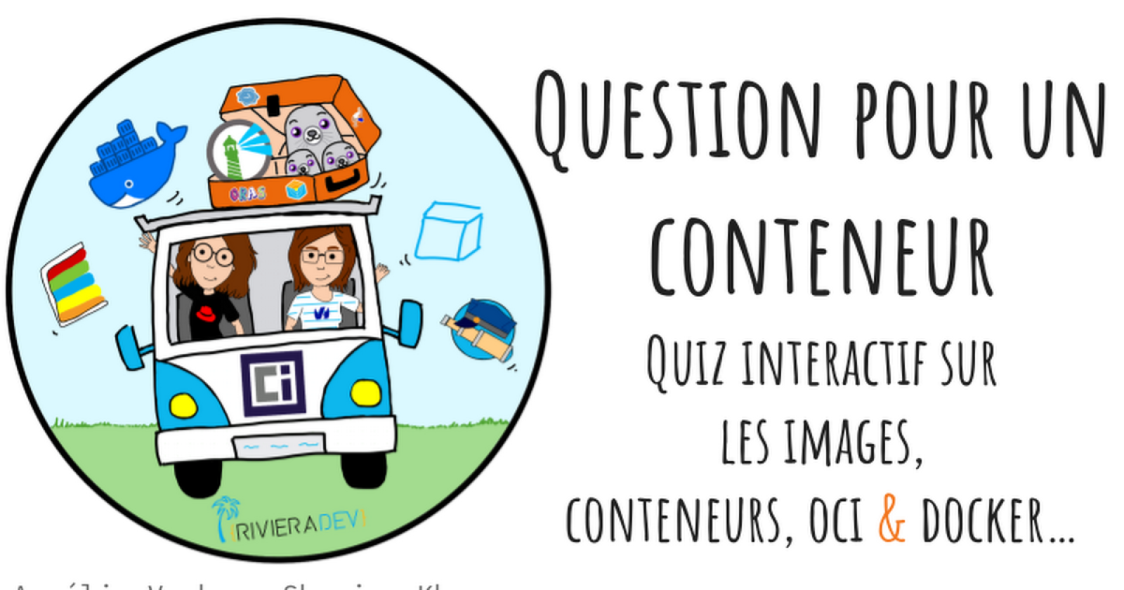 “Question pour un conteneur” : Quiz interactif sur les images, les conteneurs, OCI & Docker