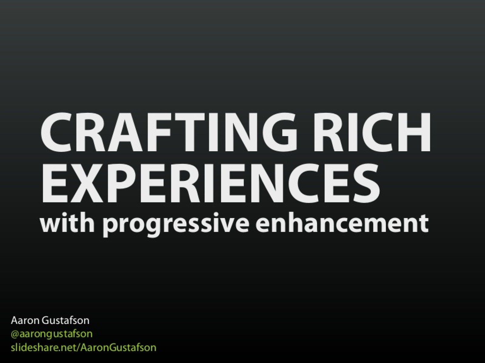 Crafting Rich Experiences with Progressive Enhancement