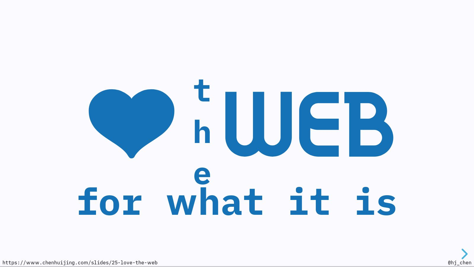 Love the web for what it is
