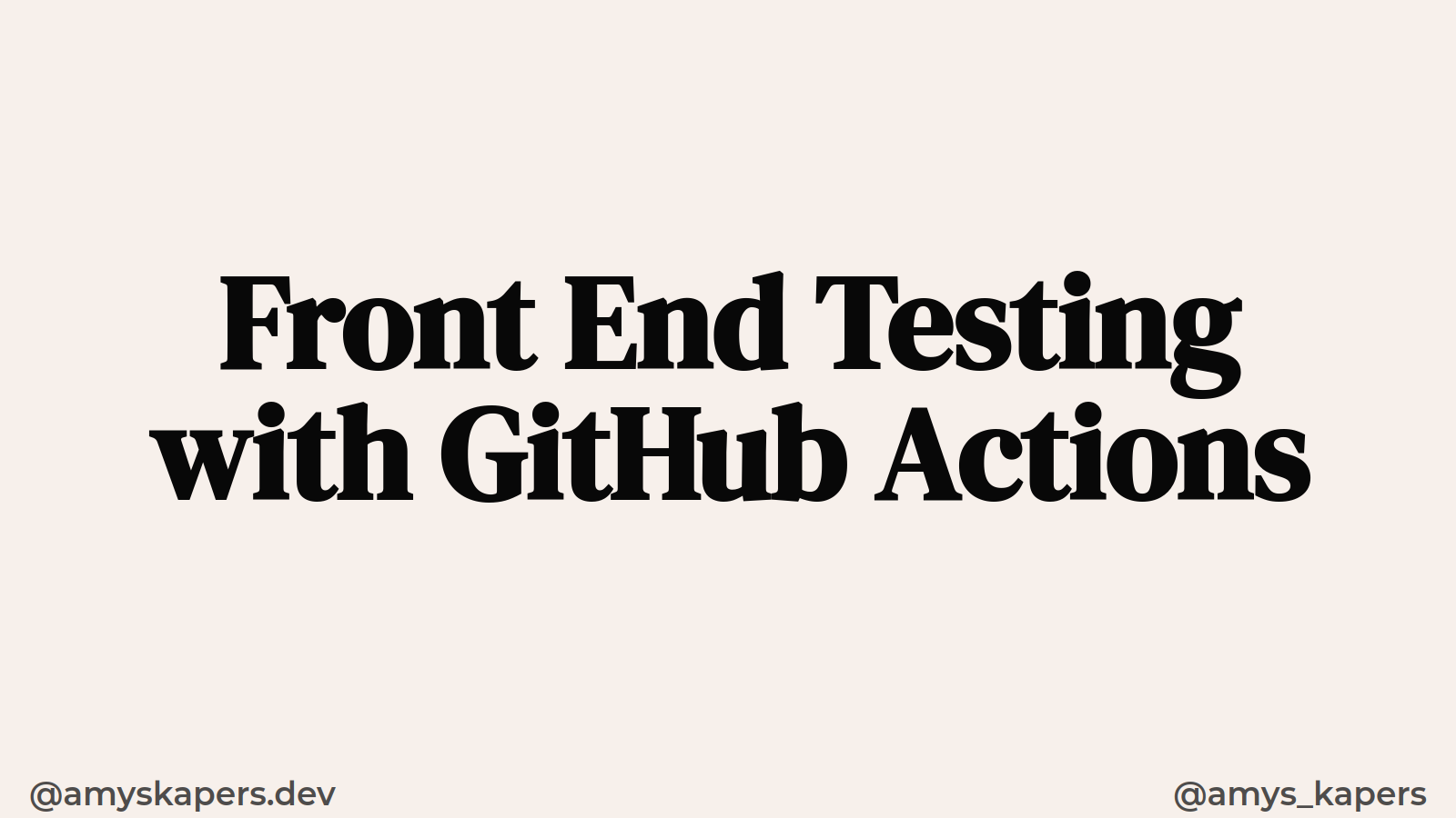 Front End Testing with GitHub Actions