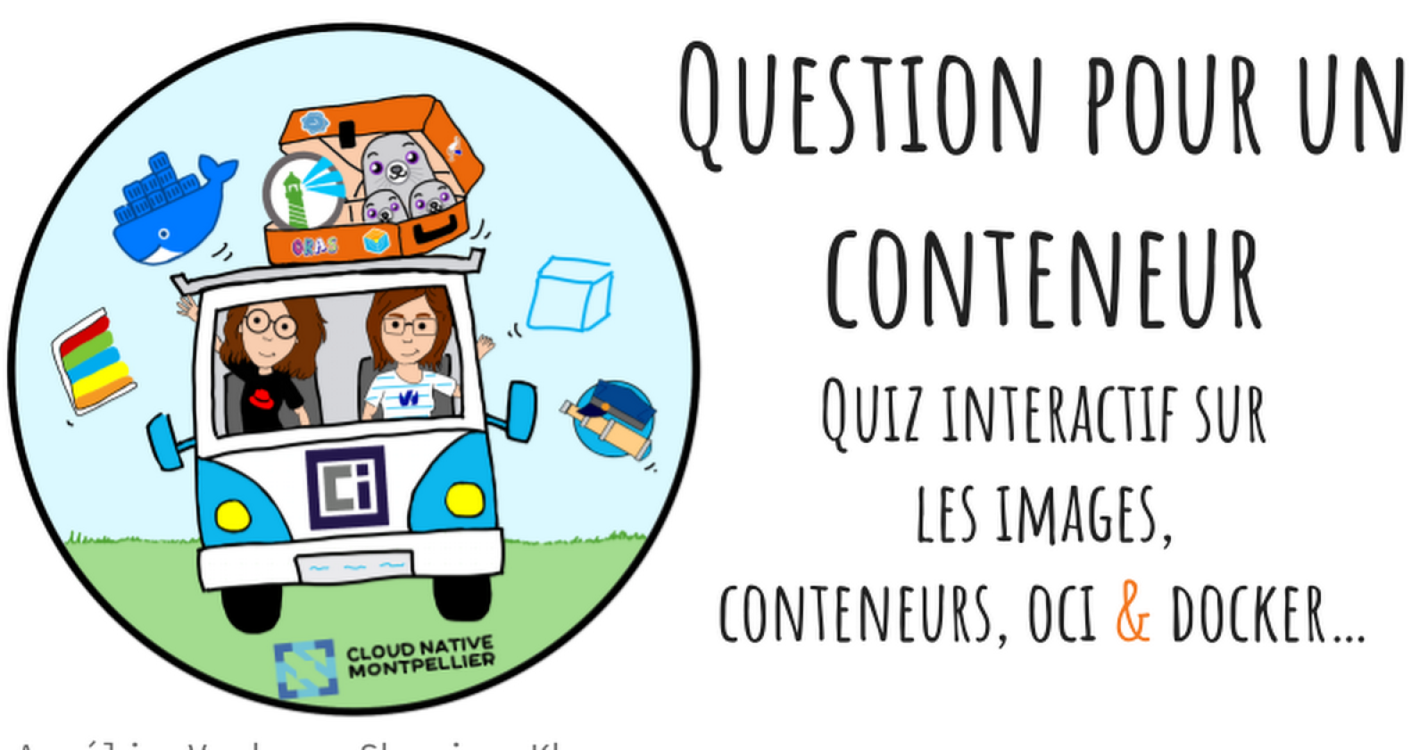 “Question pour un conteneur” : Quiz interactif sur les images, les conteneurs, OCI & Docker