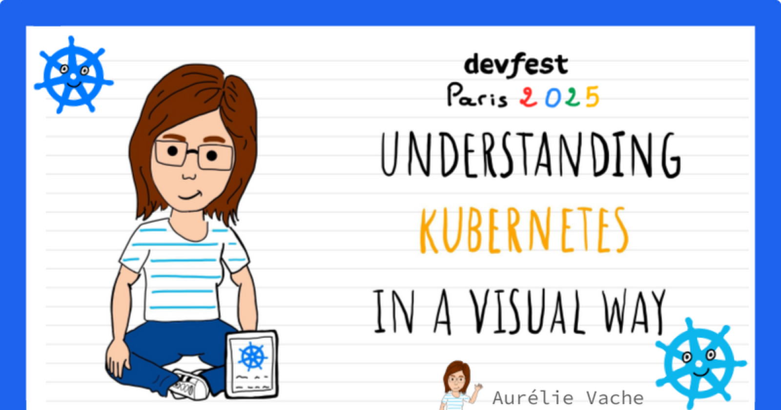 Comprendre Kubernetes de façon visuelle by Aurélie Vache