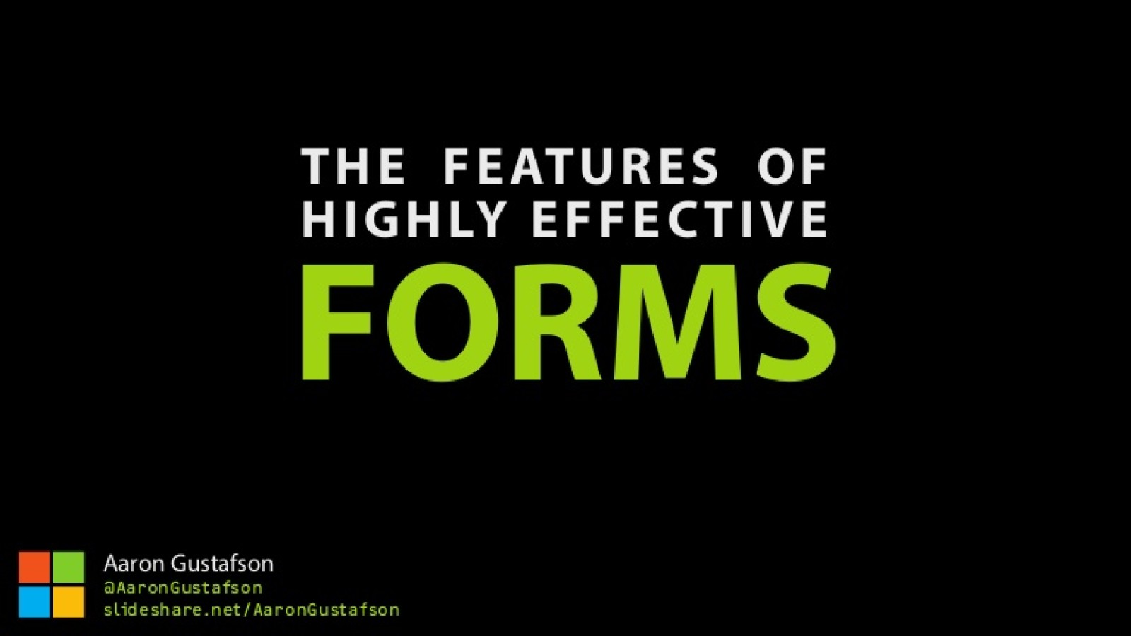 The Features of Highly Effective Forms
