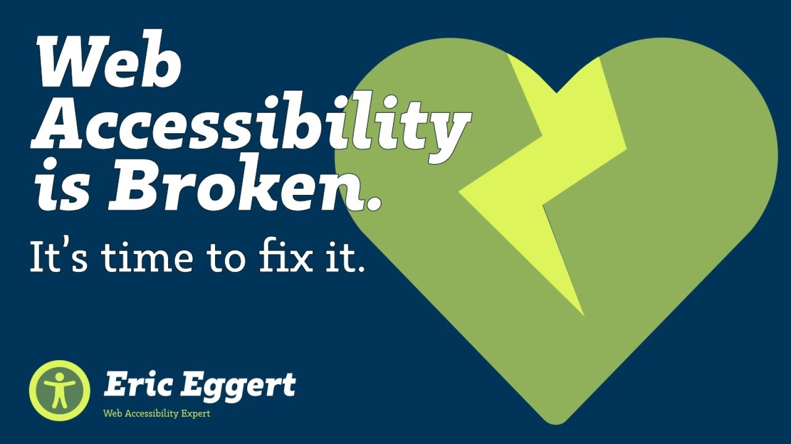 Web Accessibility is broken. It’s time to fix it.