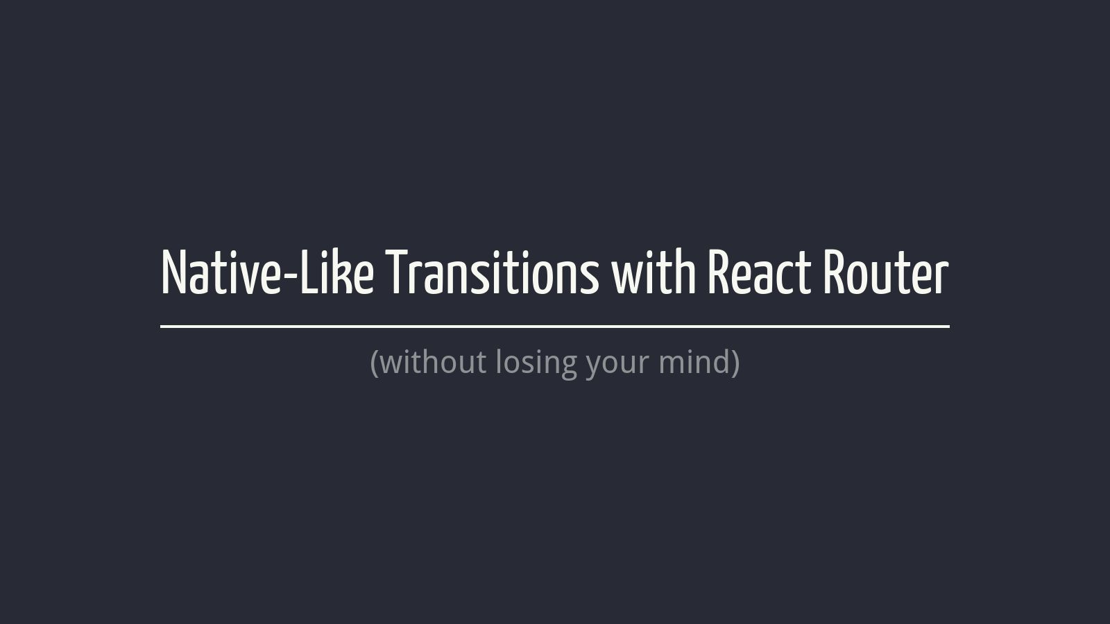 Native-like Animations with React-Router