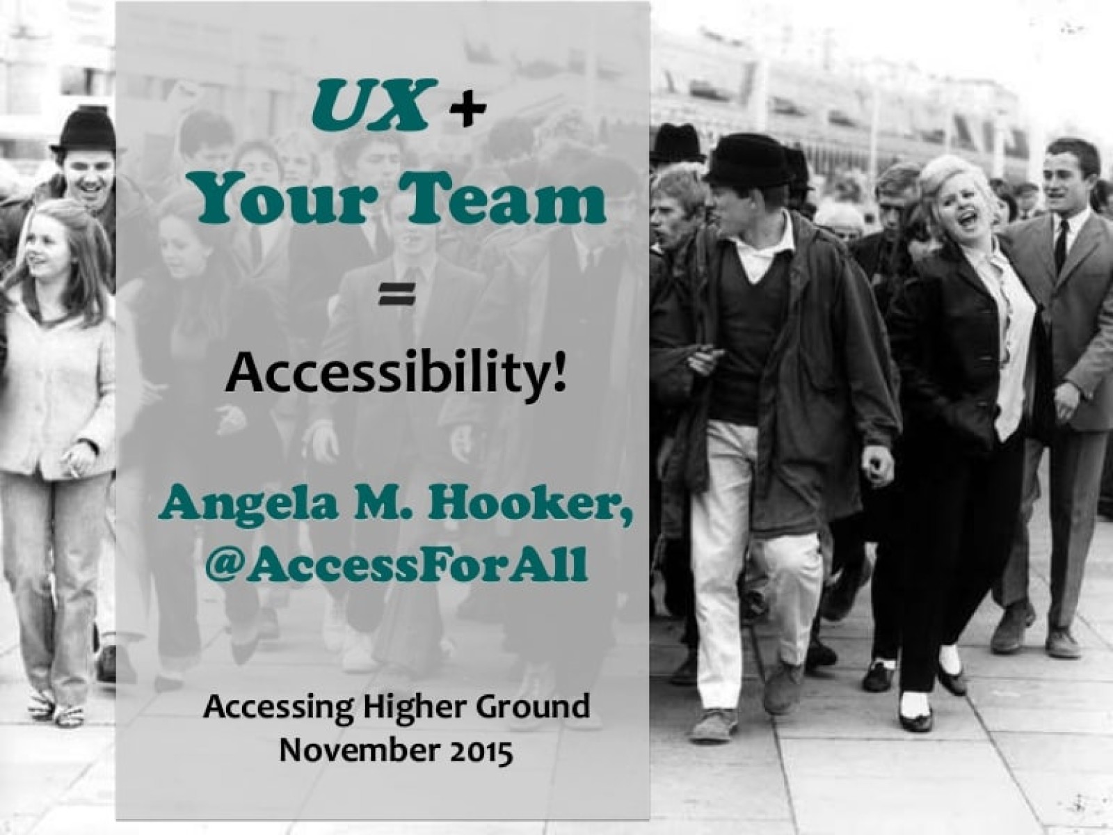 UX + Your Team = Accessibility