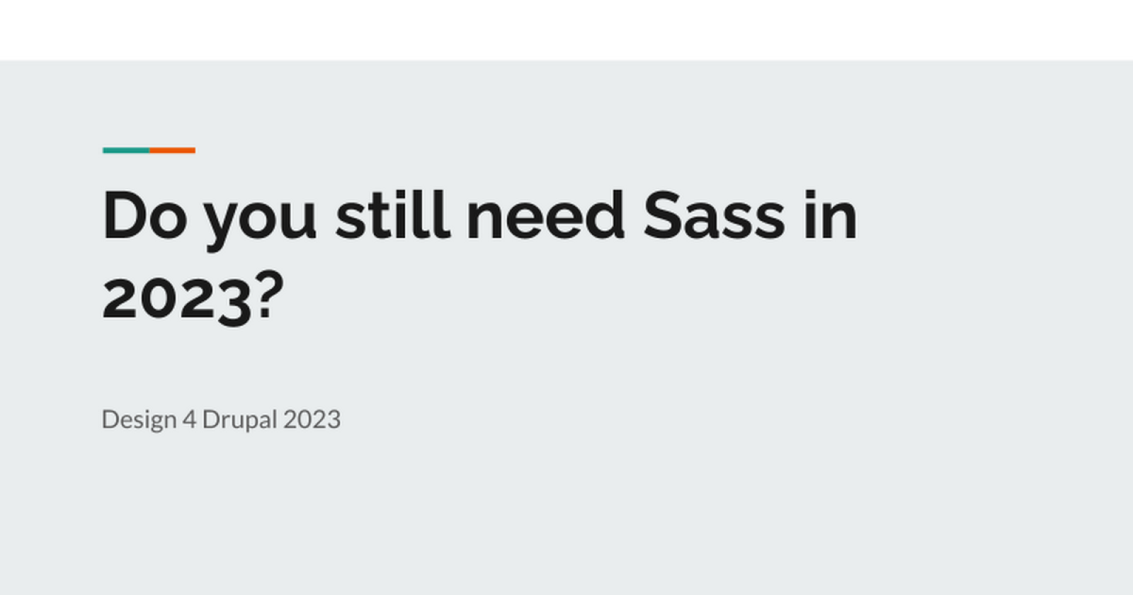 Do you still need Sass in 2023?