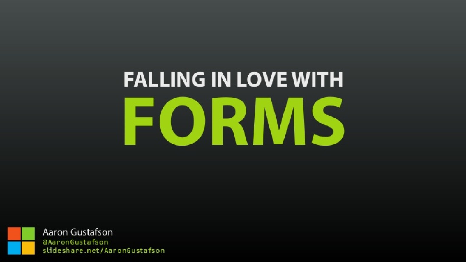 Falling in Love with Forms