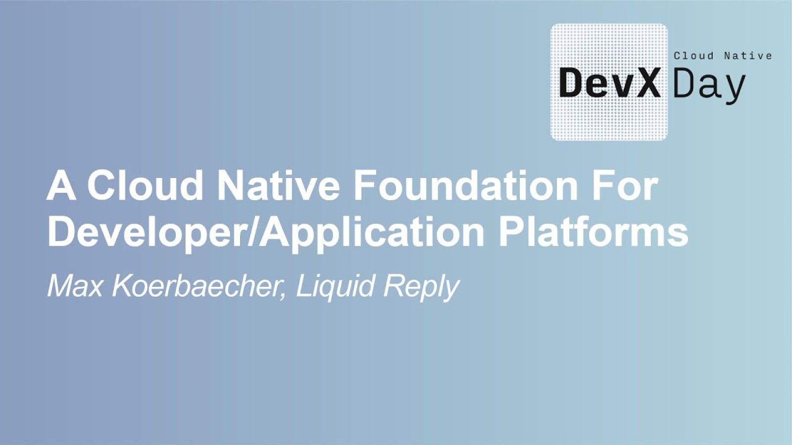 A Cloud Native Foundation for Developers/Application Platforms