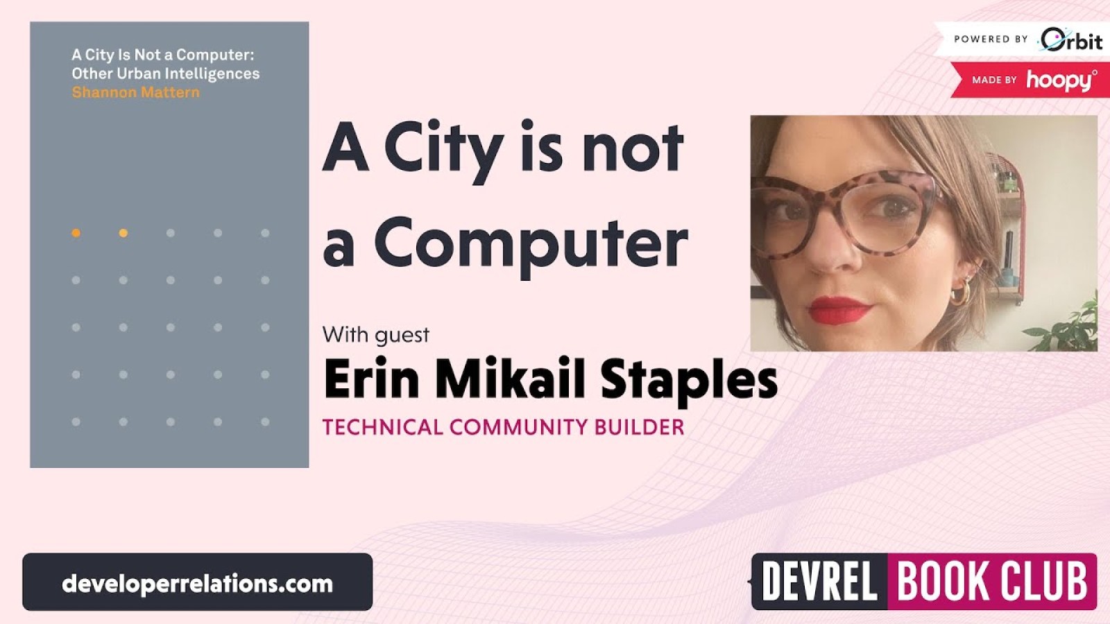 DevRel Book Club: A City is not a Computer with Erin Mikail Staples