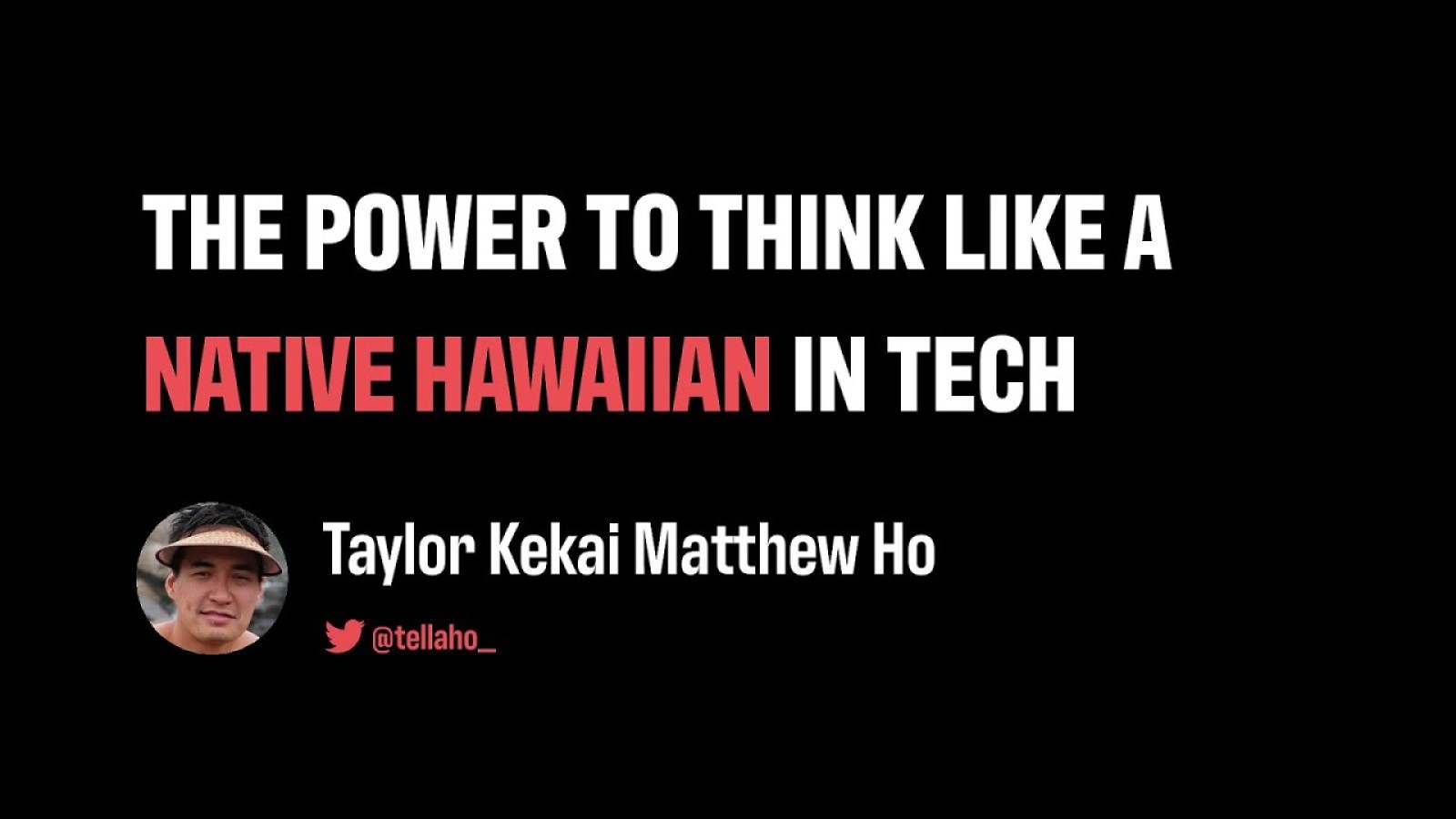 The Power to Think Like a Native Hawaiian in Tech