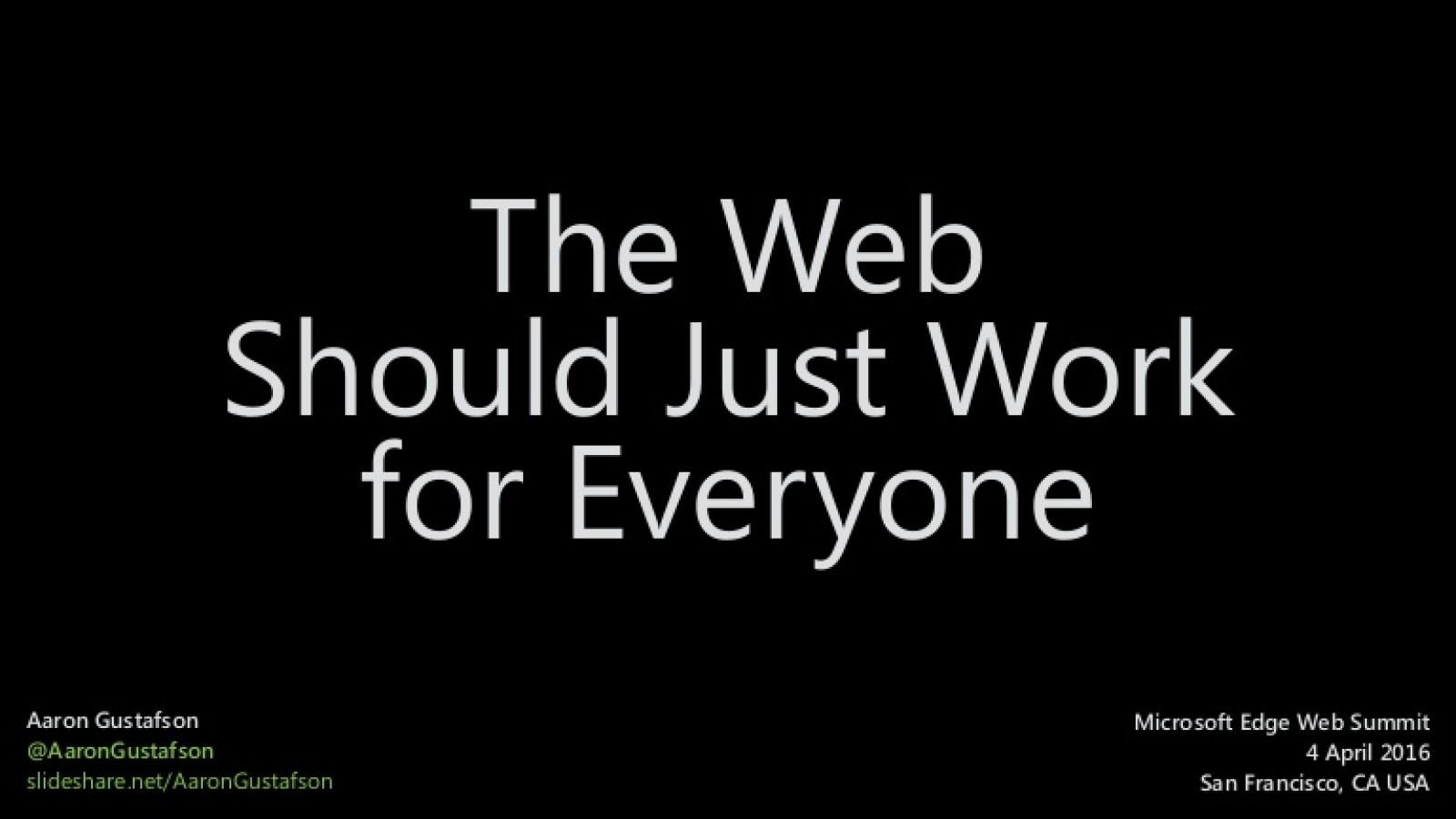 The Web Should Just Work for Everyone