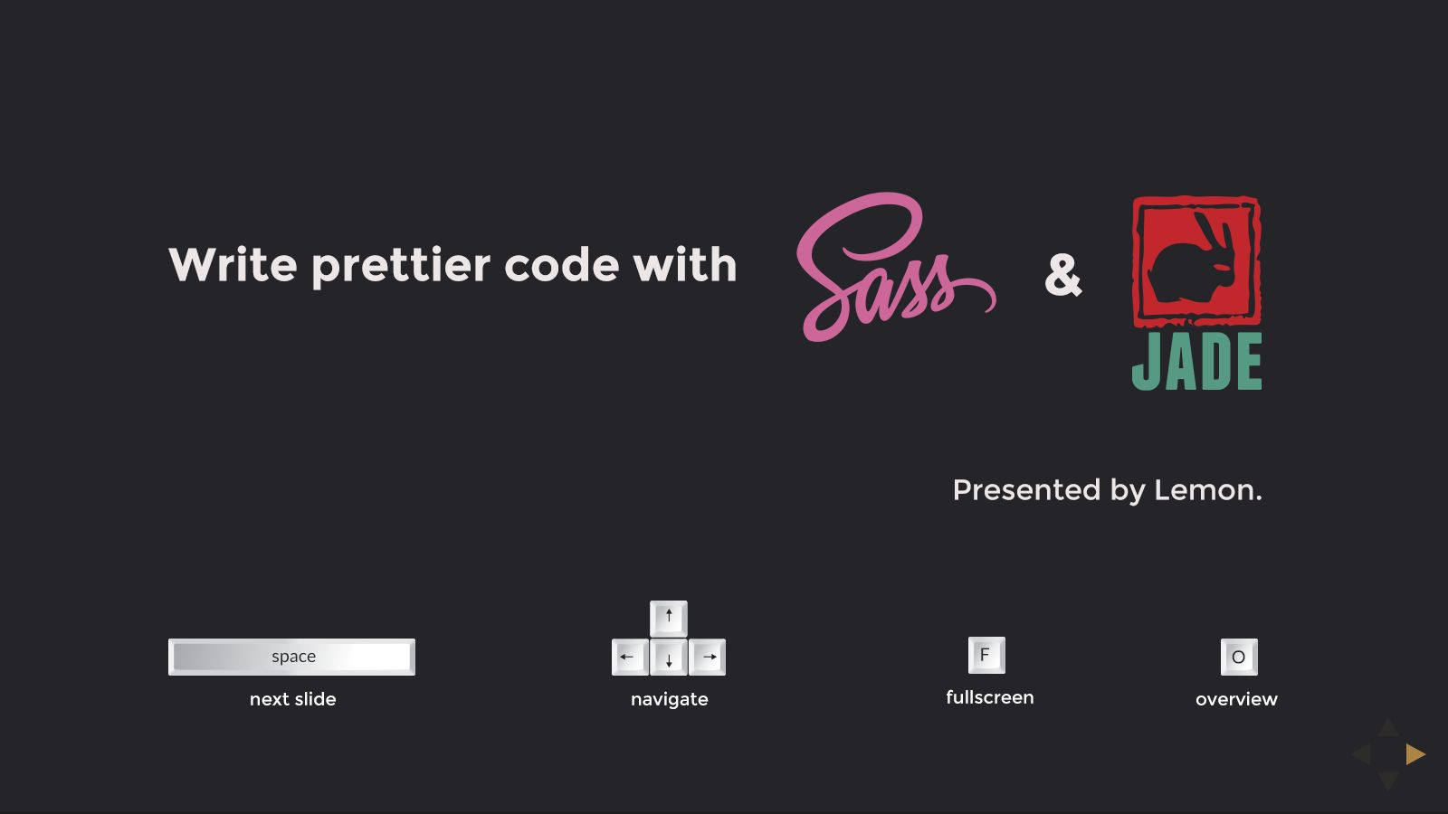 Write Prettier Code (with Jade & Sass)