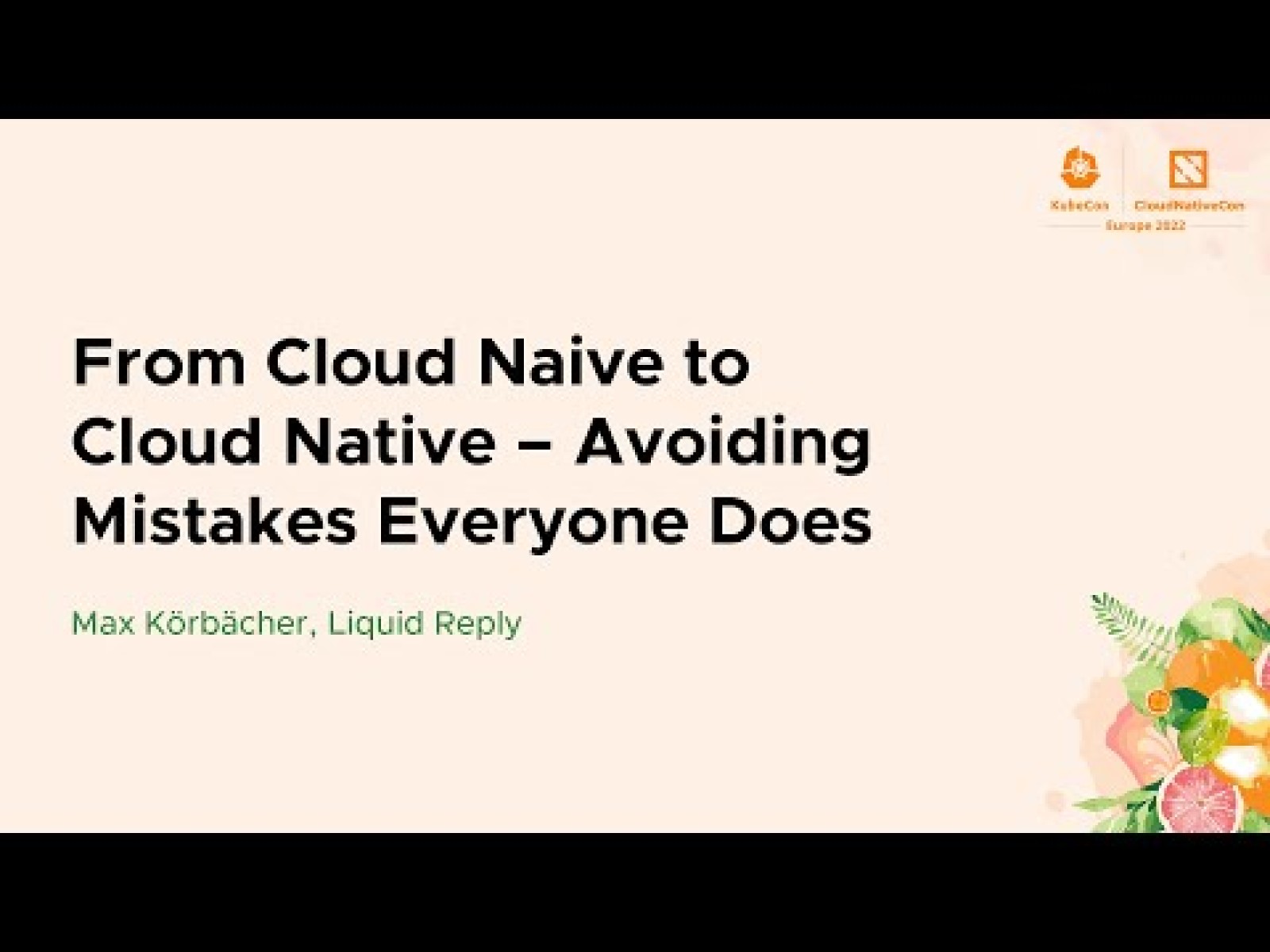 From Cloud Naive to Cloud Native - Avoiding mistakes everyone does