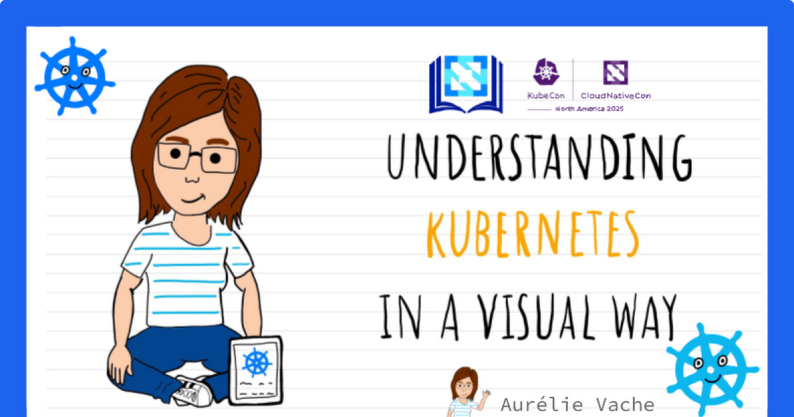 Understanding Kubernetes in a visual way by Aurélie Vache